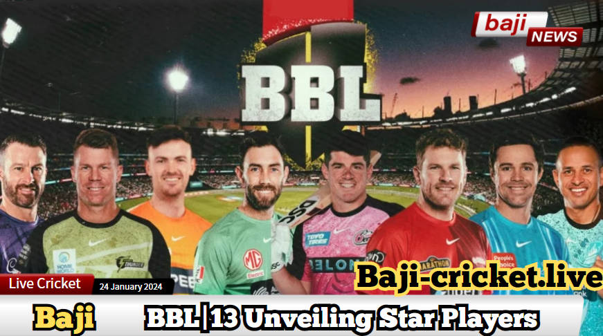 Expanding the Cricketing Narrative: BBL|13 Unveiling Star Players