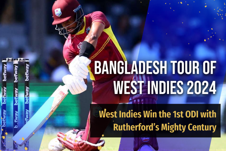 Bangladesh Tour of West Indies 2024: online slots West Indies Win the 1st ODI with Rutherford’s Mighty Century